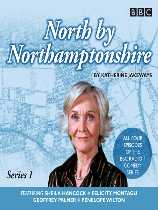 Title details for North by Northamptonshire  Complete Series by Katherine Jakeways - Available
